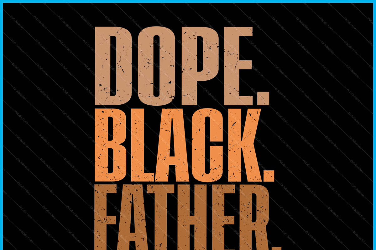 Dope Black Father Dad Father’s Day, a Graphic by Creativeusart (Photo 2 of 4)