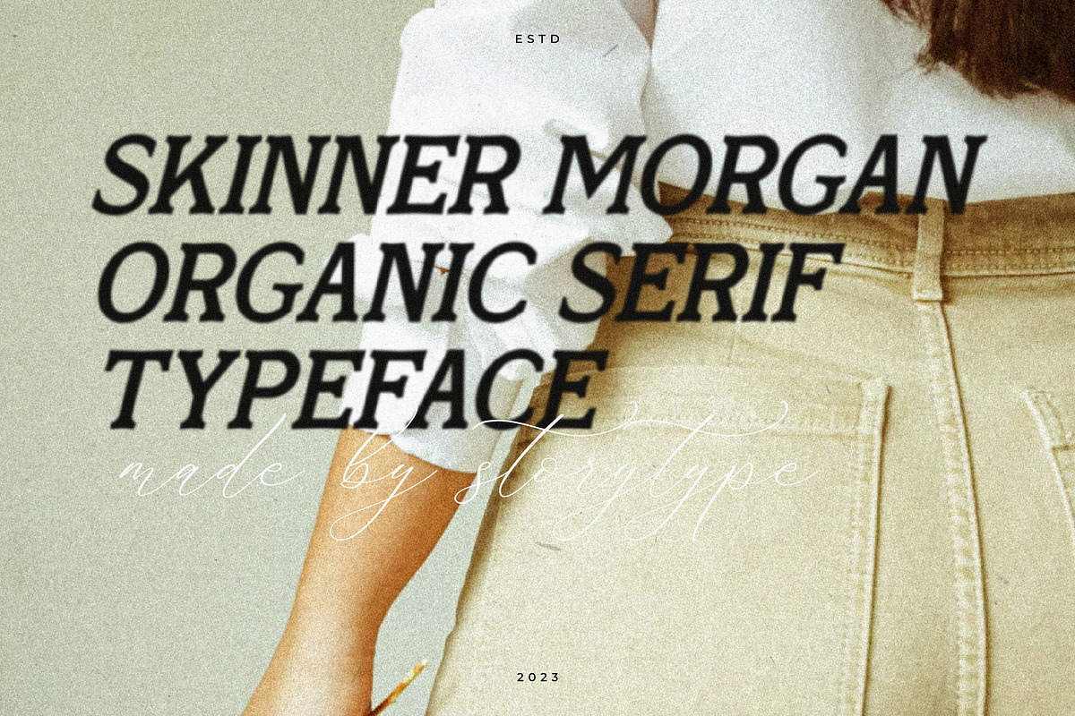 Skinner Morgan A Organic Typeface, a Serif Font by Storytype Studio (Photo 6 of 18)