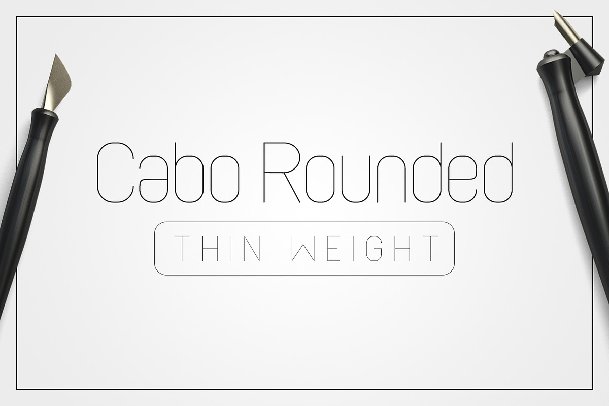 Cabo Rounded Thin Weight