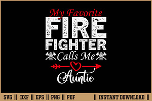 Favorite Firefighter Calls Me Auntie