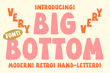 Big Bottom! Hand Lettered Font!