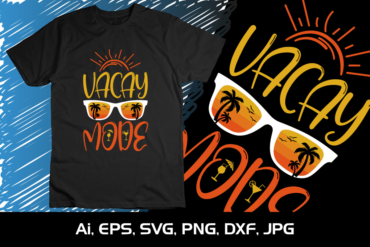 Vacay Mode, Summer Shirt, Summer SVG, an Object Graphic by CreativeSVGCrafts