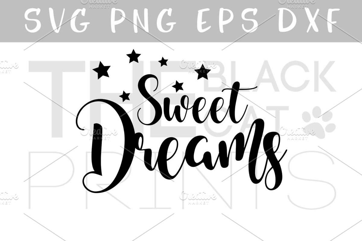 Sweet dreams SVG DXF EPS PNG Stars, an Illustration by TheBlackCatPrints