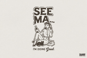 See Ma I'm Doing Great PNG, Vintage, an Illustration by SharpMarketplace