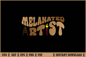 Melanated Artist Black Quote SVG, a Work Illustration by Handy Arts Studio