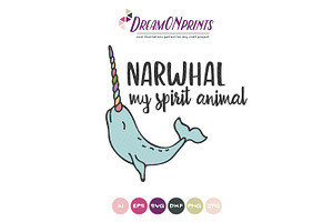 Narwhal SVG, My Spirit Animal - Unic