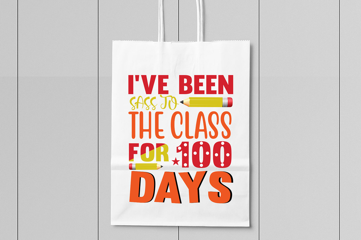 i've been sass to the class for 100, a Graphic by minmicro (Photo 4 of 5)
