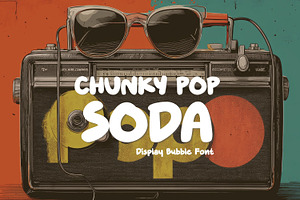 Bubble Display Font-Chunky Pop Soda