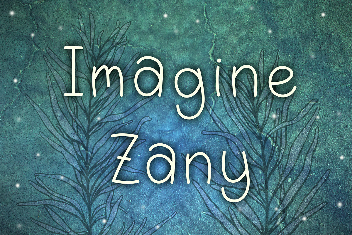 Imagine Zany: a playful font