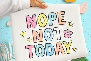 Nope Not Today PNG Doodles Png, an Illustration by Designking