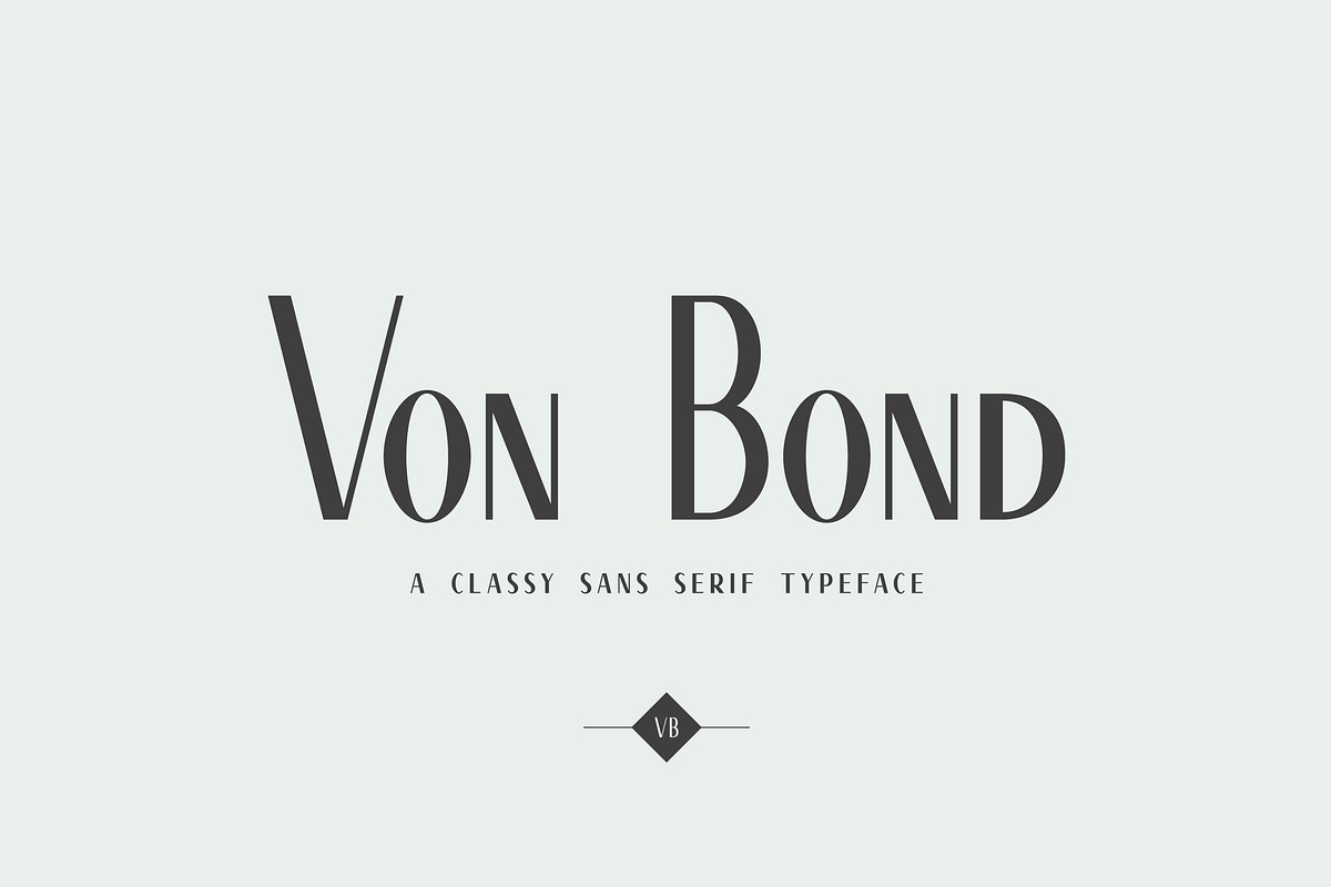 Von Bond - A Classy Sans Serif, a Sans Serif Font by Josh O. (Photo 1 of 8)