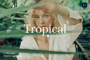 Tropical Lightroom Mobile Preset