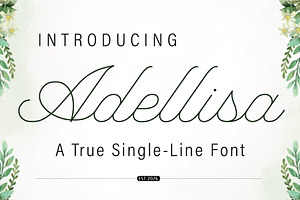 Adellisa-A true single line