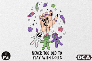 Never Too Old to Play with Dolls PNG, an Illustration by DreamCafeArt