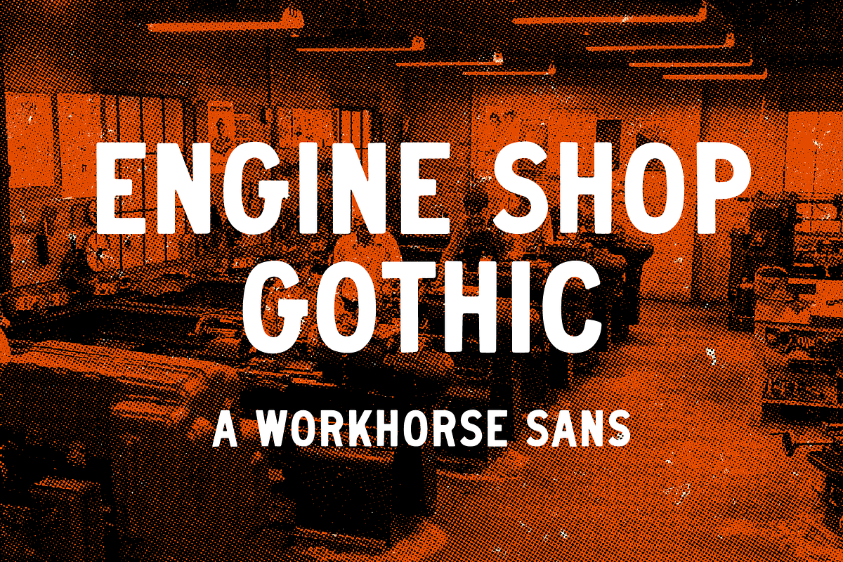Engine Shop Gothic Sans Serif Font, a Sans Serif Font by Wonder and Wander (Photo 1 of 4)