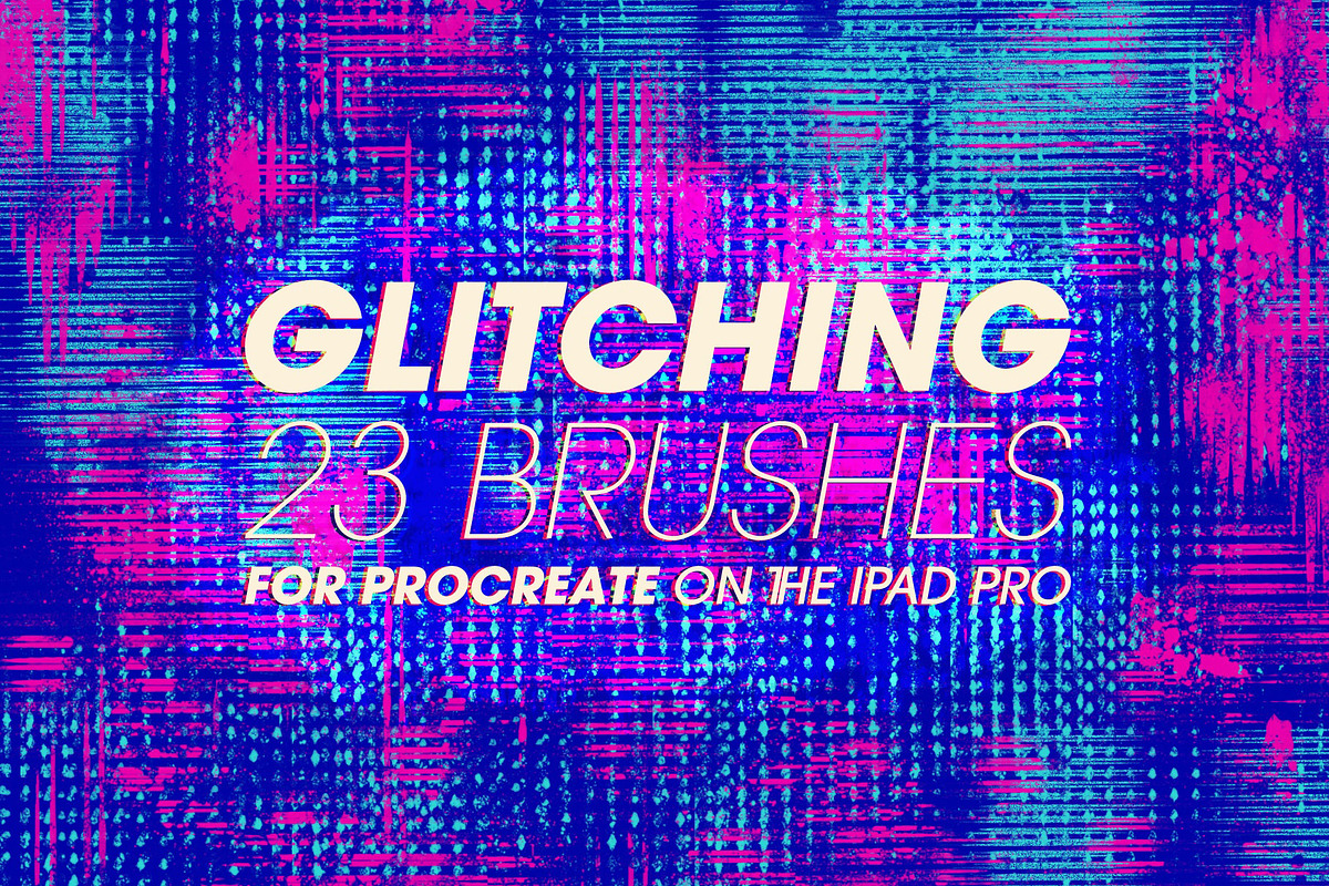 Glitching Brushes for Procreate