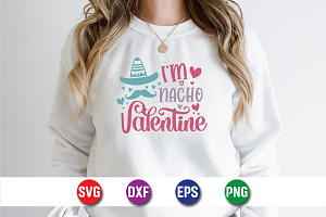 I'm Nacho Valentine SVG