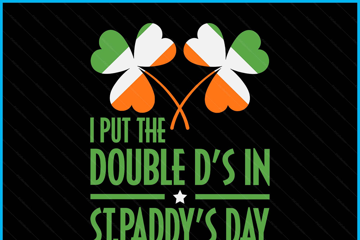 I Put The Double D's In St Paddy's, a Graphic by Creativeusart (Photo 3 of 4)