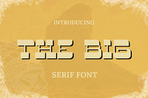 The Big - Serif Display Font