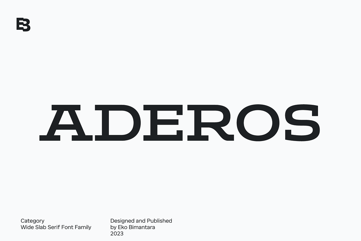 Aderos; Wide Slab Super Family, a Slab Serif Font by Eko Bimantara (Photo 1 of 13)