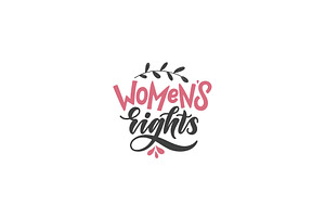 women's rights hand lettering quote