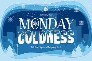 Monday Coldness