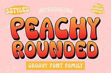 Peachy Rounded is a groovy font