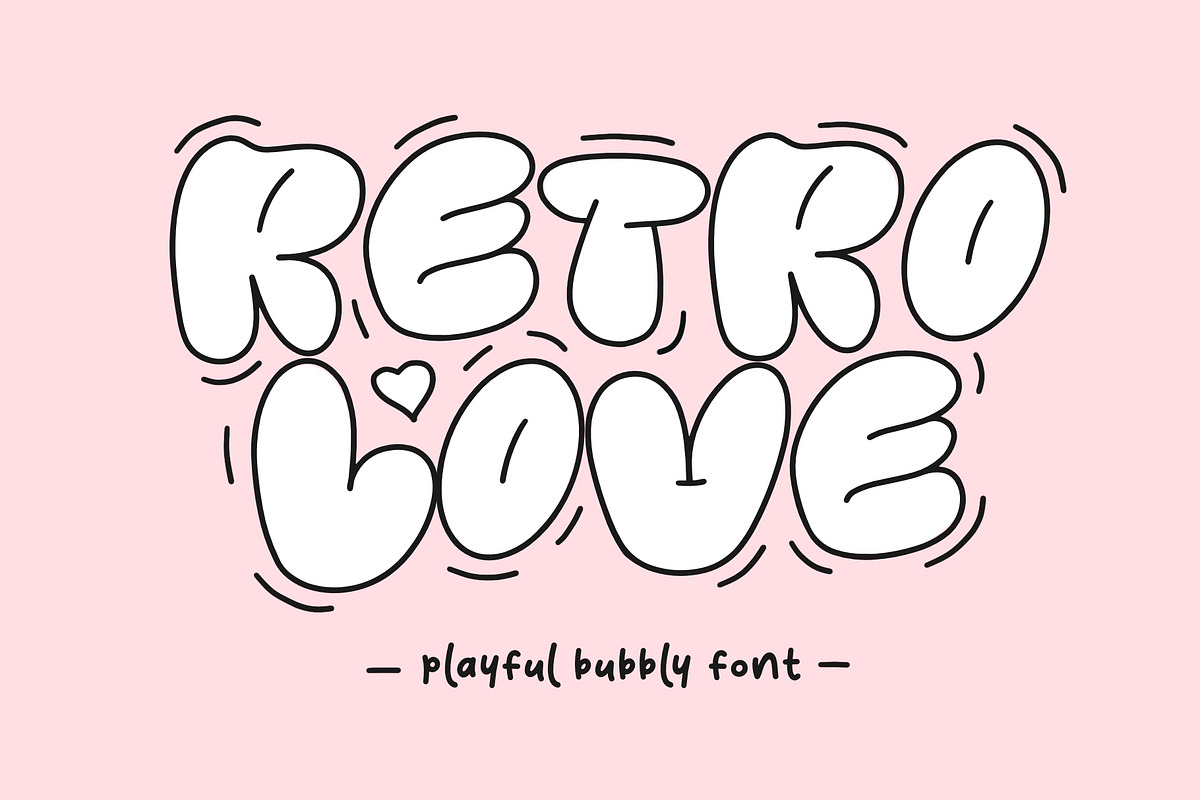 Retro Love Font - Bubble Font, a Handwritten Font by ariodsgn (Photo 1 of 7)