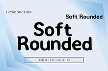 Soft Rounded