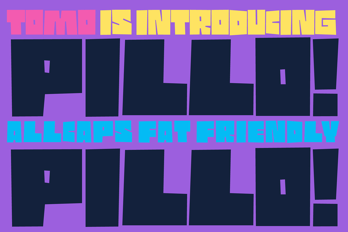 TOMO Pillo, a Sans Serif Font by TOMO Fonts (Photo 1 of 8)
