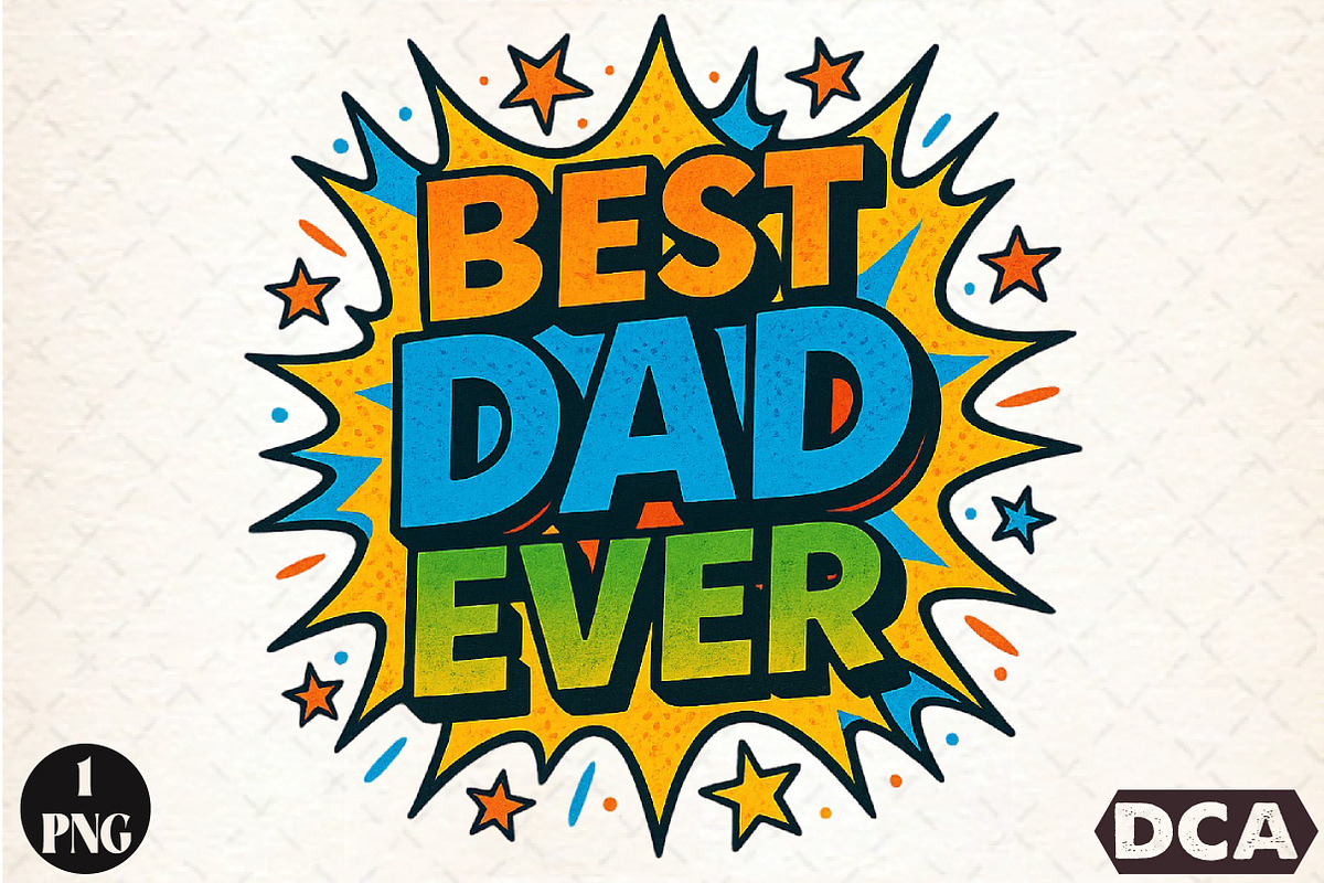 BEST DAD EVER Comic Style PNG, an Illustration by DreamCafeArt (Photo 1 of 6)