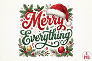 Merry Everything Christmas PNG, a Seasonal Illustration by DreamPrint404 (Thumbnail 1 of 6)