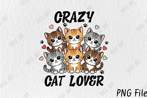 Crazy Cat Lover Sublimation Png, an Animal Illustration by Rose Art