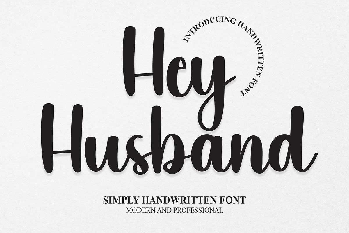 Hey Husband | Script Font, a Script Font by Scratchones (Photo 1 of 8)