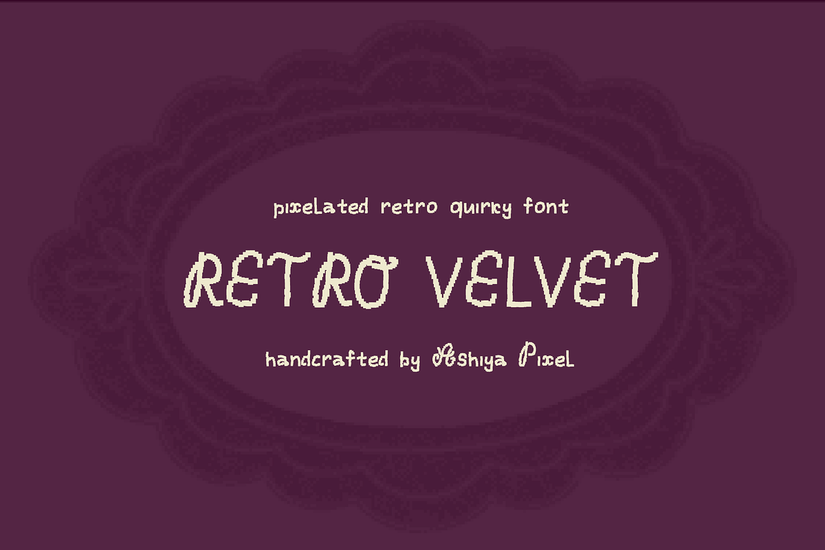 Retro Velvet Pixelated Vintage Font, a Handwritten Font by Ashiya Pixel (Photo 1 of 12)