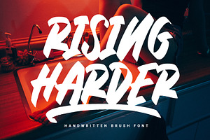 Rising Harder - Brush Font