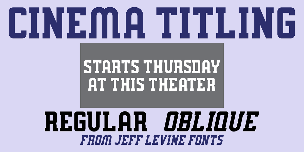 Cinema Titling JNL, a Slab Serif Font by Jeff Levine Fonts (Photo 1 of 5)
