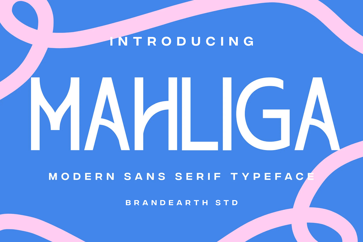 Mahliga – Modern Sans Serif Typeface, a Sans Serif Font by Brand Earth (Photo 1 of 13)