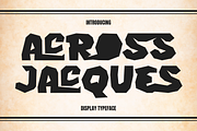 ACROSS JACQUES - DISPLAY FONT, a Sans Serif Font by 177Studio (Thumbnail 1 of 8)