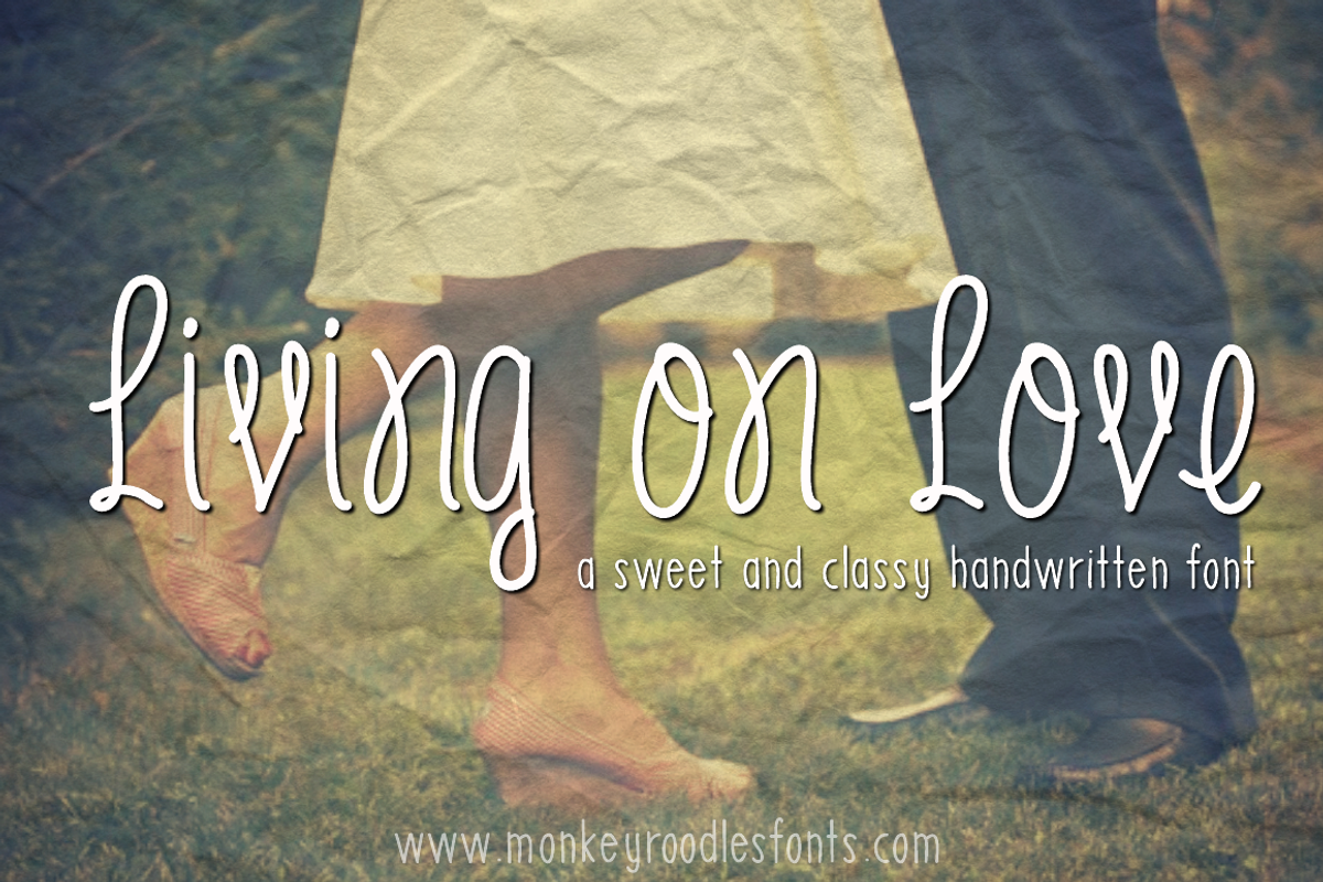 Living on love- handwritten font