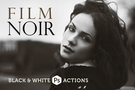 Film Noir B&W Photoshop Actions