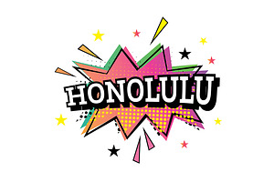 Honolulu Comic Text In Pop Art Style