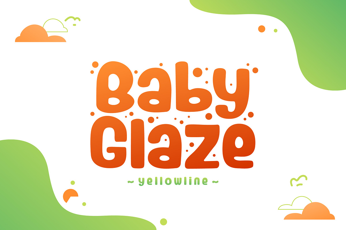 Baby Glaze, a Font by yellowline (Photo 1 of 6)