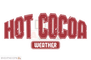 Hot Cocoa Weather SVG Christmas PNG