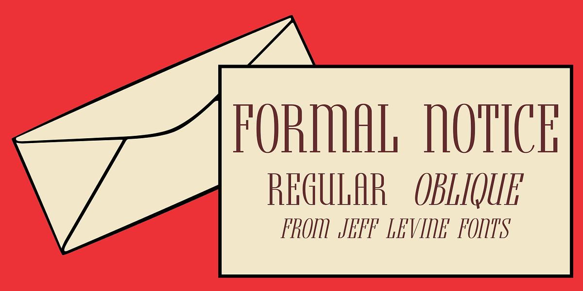 Formal Notice JNL, a Serif Font by Jeff Levine Fonts (Photo 1 of 5)