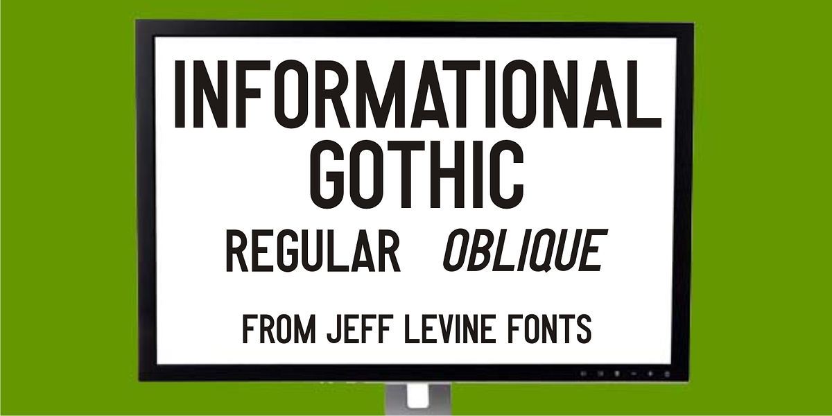 Informational Gothic JNL, a Sans Serif Font by Jeff Levine Fonts