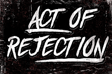 ACT OF REJECTION