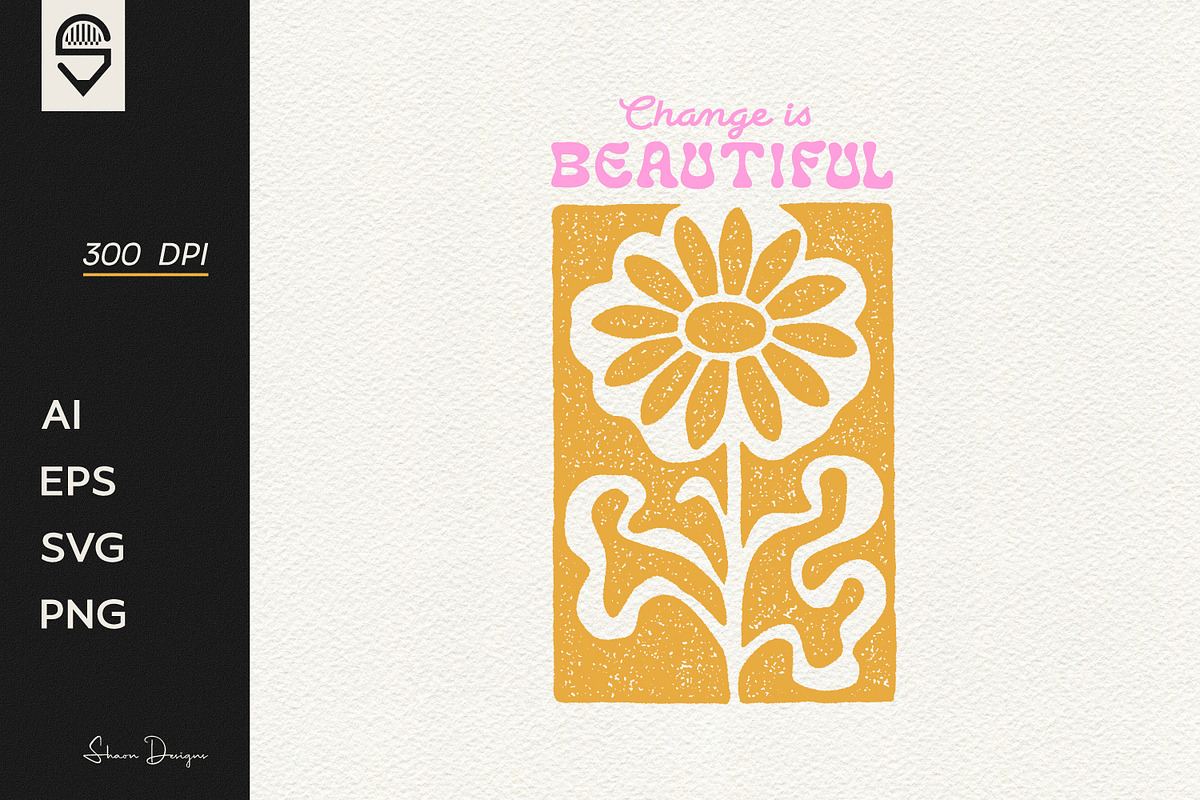 Change Is Beautiful – Retro Floral, a Decorative Illustration by shaondesigns (Photo 1 of 4)