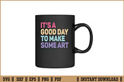 It's A Good Day To Make Some Art SVG, a Work Illustration by Handy Arts Studio (Thumbnail 3 of 3)
