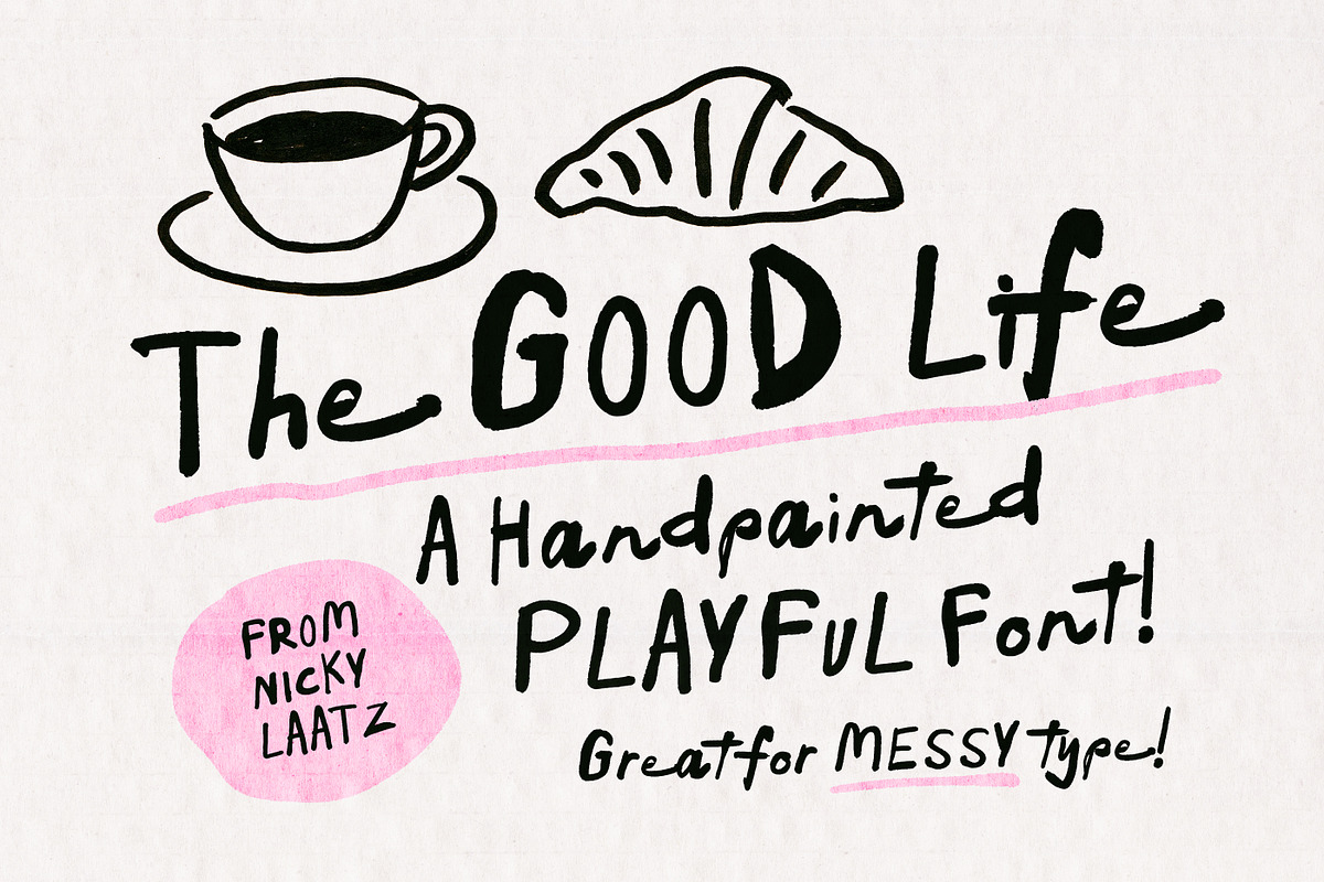 The Good Life Font, a Handwritten Font by Nicky Laatz (Photo 1 of 15)
